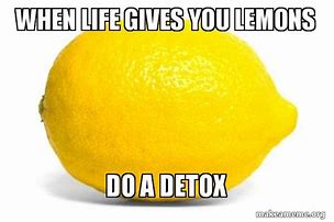 Image result for Detox Meme