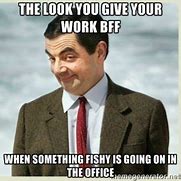 Image result for Funny Co-Worker BFF Memes