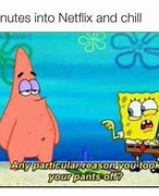 Image result for Before Netflix and Chill Meme