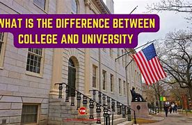 Image result for Difference Between College and University