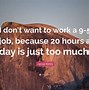 Image result for Work 9 5 Quotes