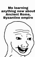 Image result for The Roman Empire Meme