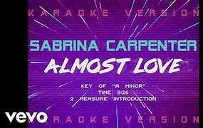 Image result for Sabrina Carpenter Almost Love