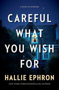 Image result for Book Be Careful What You Wish For