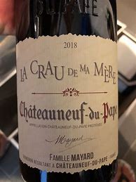 Image result for Vignobles Mayard Chateauneuf Pape Crau ma Mere