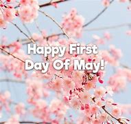 Image result for First Day of May