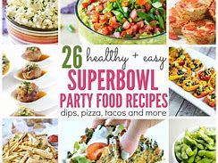 Image result for Super Bowl Party Food Recipes