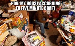 Image result for My House According to Meme