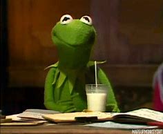 Image result for Kermit Drinking