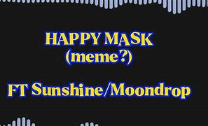 Image result for Glowposter Mask Meme