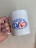 Image result for Grateful Dad Cup