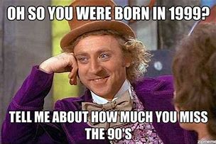 Image result for Willy Wonka Tell Me More Meme