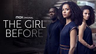 Image result for The Girl Before 2021 TV Series