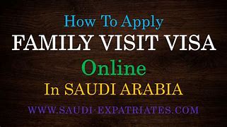 Image result for Apply Family Visit Visa Saudi Arabia