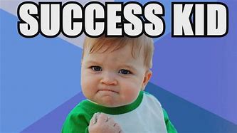 Image result for Success Baby Meme