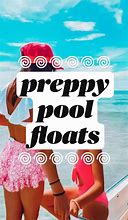 Image result for Preppy Pool Floaties