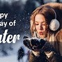 Image result for Happy First Day of Winter Quotes