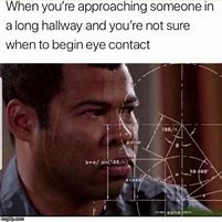 Image result for Eye to Ehe Contact Meme