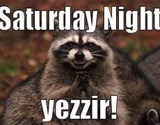 Image result for Saturday Vibes Memes
