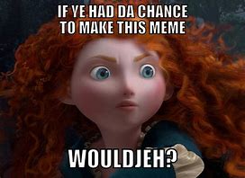 Image result for Brave Movie Meme