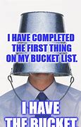Image result for Bucket List Meme