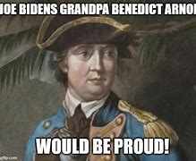 Image result for Benedict Arnold Leaving Meme