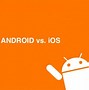 Image result for Android vs iOS Free Image