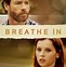 Image result for Breathe in 2013 Film