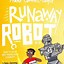 Image result for Runaway Robot Book