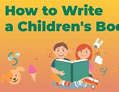 Image result for How to Write Children's Books