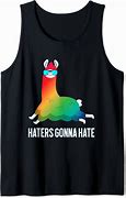 Image result for Haters Gonna Hate Llama