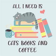 Image result for Cats Books and Coffee