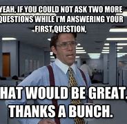 Image result for Office Space Movie Meme