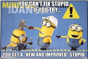 Image result for Minion Quotes Work