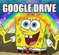 Image result for Google Drive Meme