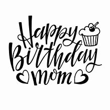 Image result for Happiest Birthday Mama