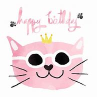 Image result for Cat Happy Birthday Card Graphic Funny