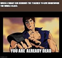 Image result for You Are Already Dead Meme Words