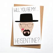 Image result for Breakin Bad Valentine's Day Cards