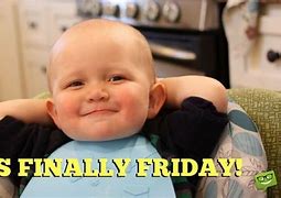 Image result for Happy Friday Baby Meme