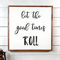 Image result for Let the Good Times Roll Meme