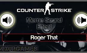 Image result for Roger That Counter Strike