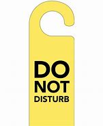 Image result for Do Not Disturb Door Hanger