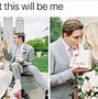 Image result for Cancelled Wedding Meme