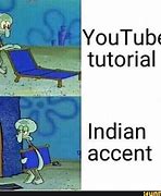 Image result for Indian English Accent Meme
