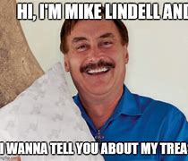Image result for Mike Lindell Pillow Memes