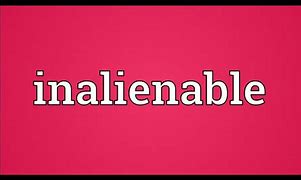Image result for inalienable