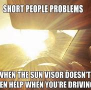 Image result for Short People Problems Meme
