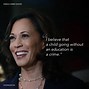 Image result for Kamala Harris Culture Is a Reflection of Our Moment Quotes