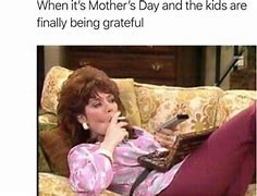 Image result for Funny Memes About Mothers